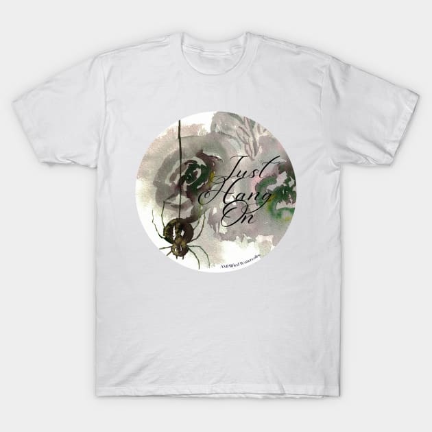 Just Hang On T-Shirt by Amplified Watercolors 